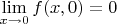 $\lim\limits_{x\to0}f(x,0)=0$