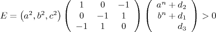 $$E=\left(a^2,b^2,c^2\right)
\left (\begin{array}{cccc}
1&0&-1\\
0&-1&1\\
-1&1&0
\end{array}\right)
\left(\begin{array}{rrr} a^n+d_2\\b^n+d_1\\d_3
\end{array}\right)>0$$