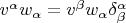 $v^\alpha  w_\alpha   = v^\beta  w_\alpha  \delta _\beta ^\alpha$