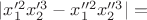 $|x_1'^2x_2'^3-x_1''^2x_2''^3|=$