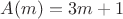 $A(m)=3m+1$