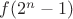 $f(2^n-1)$
