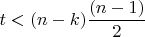 $t<(n-k)\dfrac{(n-1)}{2}$