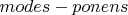 $modes-ponens$