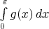 $\int\limits_0^\varepsilon g(x)\,dx$