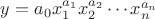$y=a_0x_1^{a_1}x_2^{a_2}\cdots x_n^{a_n}$