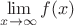 $\lim\limits_{x\to\infty}^{}f(x)$