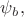 $\psi_b,$