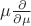 $\mu\frac{\partial}{\partial \mu}$