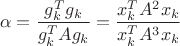$$\alpha=\frac{g_k^Tg_k}{g_k^TAg_k}=\frac{x_k^TA^2x_k}{x_k^TA^3x_k}$$