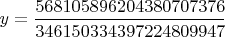 $y = \dfrac{568105896204380707376}{346150334397224809947}$
