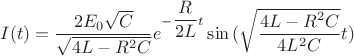 $I(t)=\dfrac{2E_0 \sqrt{C}}{\sqrt{4L-R^2 C}} e^{-\dfrac{R}{2L} t} \sin{(\sqrt{\dfrac{4L-R^2 C}{4L^2C}}t)}$