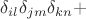 $\delta_{il}\delta_{jm}\delta_{kn}+$
