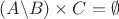 $\[(A\backslash B) \times C = \emptyset \]$