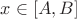 $x\in[A,B]$