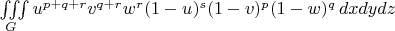 $\iiint\limits_{G} u^{p+q+r} v^{q+r} w^r (1-u)^s (1-v)^p (1-w)^q\,dxdydz$