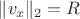 $\|v_x\|_2 = R$