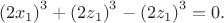$$\left( {2x_1 } \right)^3  + \left( {2z_1 } \right)^3  - \left( {2z_1 } \right)^3  = 0.$$