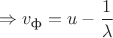 $\Rightarrow v_\text{ф}=u-\dfrac{1}{\lambda}$