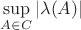 $$\sup\limits_{A \in C} |\lambda(A)|$$