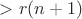 $>r(n+1)$