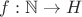 $f: \mathbb{N} \rightarrow H$