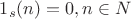 $1_s(n)=0,n \in N$