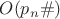 $O(p_n\#)$