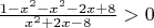 $\frac{1-x^2-x^2-2x+8}{x^2+2x-8}}>0$
