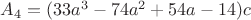$A_4=(33a^3-74a^2+54a-14)c$