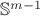 $\mathbb S^{m-1}$