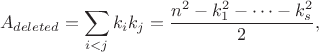 $$
A_{deleted}=\sum_{i<j}k_ik_j=\frac{n^2-k_1^2-\dots-k_s^2}{2},
$$