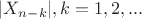 $|X_{n-k}|, k=1,2,...$