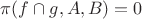$\pi(f \cap g,A,B)=0$