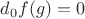 $d_0f(g)=0$