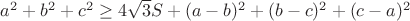 $a^2+b^2+c^2\geq4\sqrt3S+(a-b)^2+(b-c)^2+(c-a)^2$