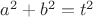 $a^2+b^2=t^2$