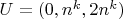 $U=(0, n^k, 2n^k)$