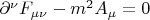 $\partial^\nu F_{\mu\nu}-m^2A_\mu=0$