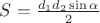 $S=\frac{d_1d_2\sin\alpha}{2}$