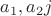 $a_1, a_2￼$