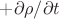 $+\partial\rho/\partial t$