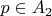 $p\in A_2$