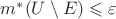$m^* (U \setminus E) \leqslant \varepsilon$