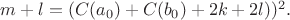 $m+l=(C(a_0)+C(b_0)+2k+2l))^2.$