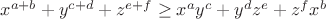 $x^{a+b}+y^{c+d}+z^{e+f}\geq{x^ay^c+y^dz^e+z^fx^b}$