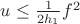 $u\le\frac{1}{2h_1}f^2$