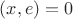 $(x,e)=0$