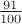 $\frac{91}{100}$