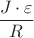 $\dfrac{{J}\cdot{\varepsilon}}{R}$